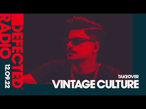 Defected Radio Show: Vintage Culture Takeover - 12.09.22