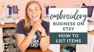 How to Start an Embroidery Business on Etsy | Listing Setup for Embroidery Specific Items