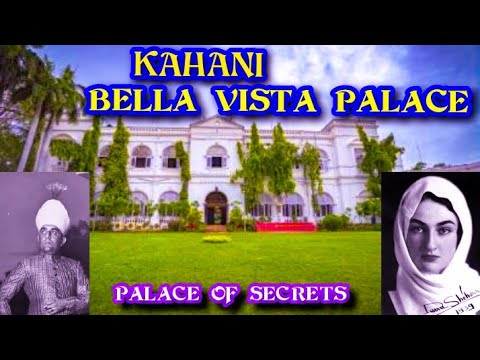 KAHANI BELLA VISTA PALACE KI | RESIDENCE OF | PRINCE AZAM JAH AND | PRINCESS DURRU SHEHVAR