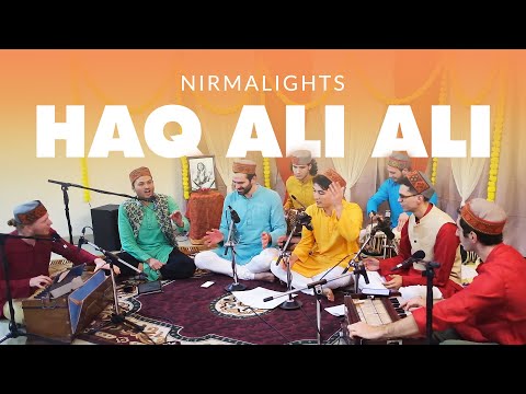 Nirmalights - Haq Ali Ali