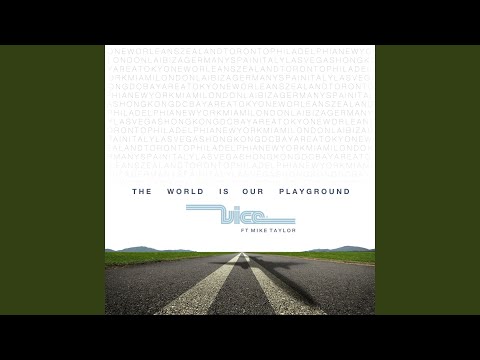 The World Is Our Playground (Extended) (feat. Mike Taylor)