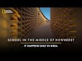 School in The Middle of Nowhere? | It Happens Only in India | National Geographic