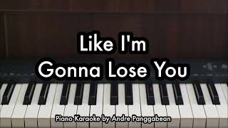 Download lagu Like I'm Gonna Lose You - Meghan Trainor ft. John Legend | Piano Karaoke by Andre Panggabean mp3