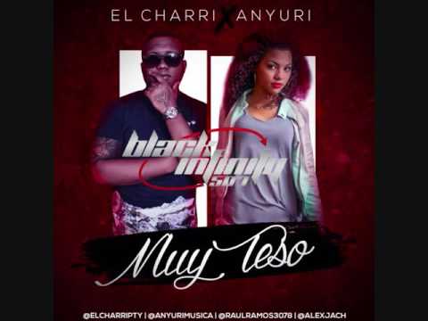 El Charri Ft Anyuri    Muy Teso