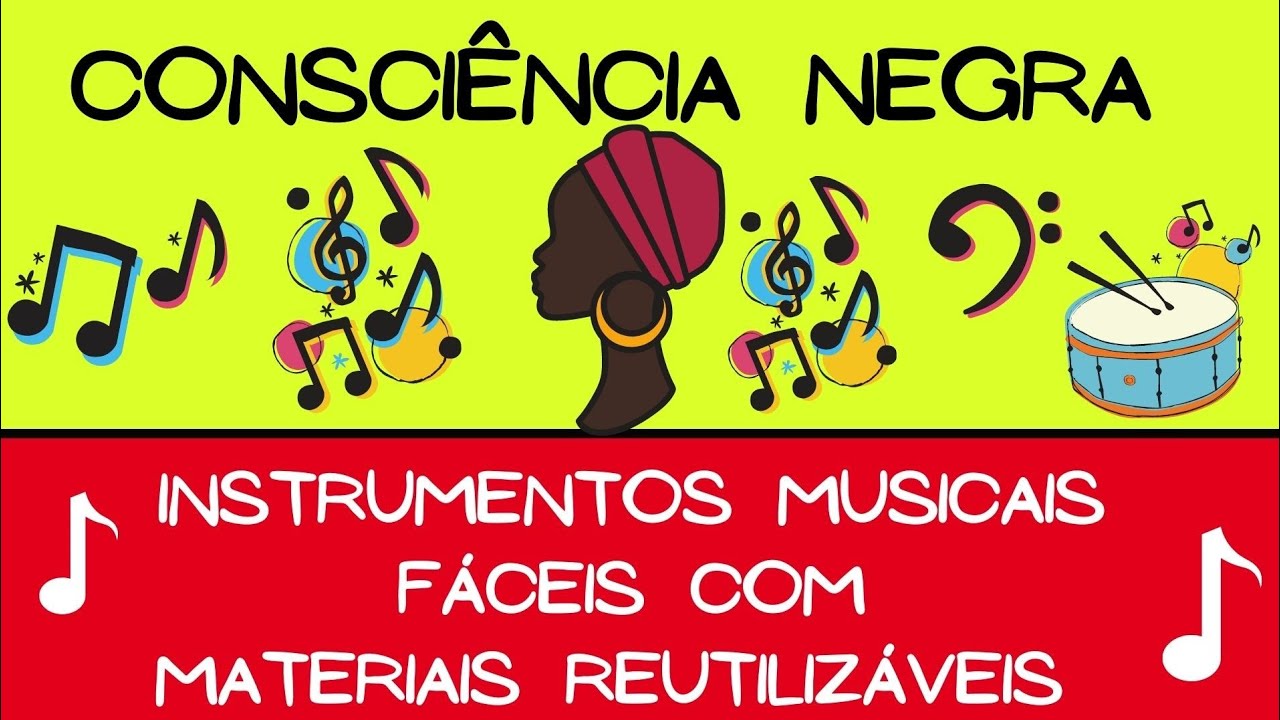 🔴Consciência Negra: Confecção de Instrumentos Musicais Fáceis com Materiais Reutilizáveis🎶🎵