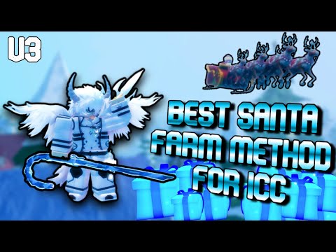 [GPO] BEST SANTA FARM METHOD FOR ICC