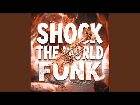 SHOCK THE WORLD FUNK