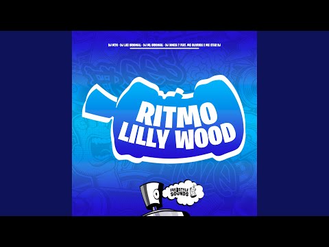 Ritmo Lilly Wood (EletroFunk)