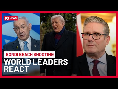 World Leaders Respond To Mass Shooting At Australia's Bondi Beach | 10 News