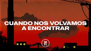 Carlos Vives - Cuando Nos Volvamos a Encontrar ft. Marc Anthony (Letra)