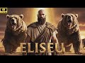 ELISEU Full Movie The Prophet Who Impacted The World And Resurrected A Man Even After Death