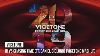 Vicetone - ID vs Chasing Time [End of The Year Mix 2019]