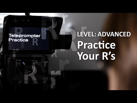 Teleprompter Practice - Advanced - practice your Rs