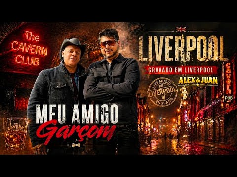 Meu Amigo Garçom - Alex & Juan