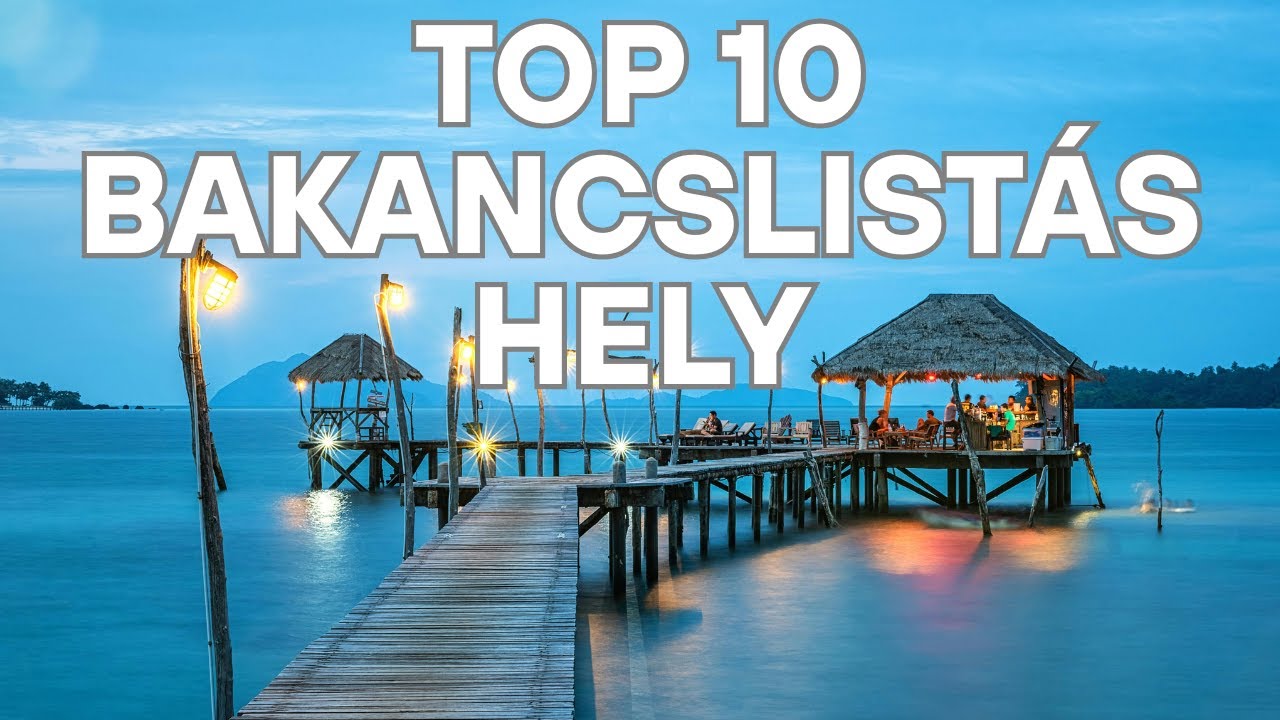 Top 10 bakancslistás úti cél 2025-re | A világ legszebb helyei