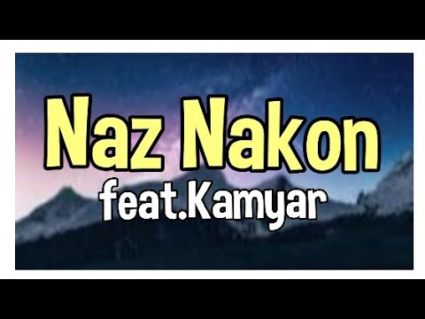 Naz Nakon Remix | feat. KamYr | Nariman Salam | full song