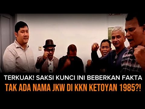 TERKUAK! SAKSI KUNCI INI BEBERKAN FAKTA, TIDAK ADA NAMA JKW DI KKN KETOYAN 1985
