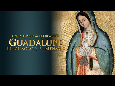 Guadalupe El Milagro y El Mensaje - Documental Completo En Español