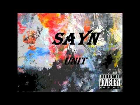 Sayn - Mixed Feelings ft. UNIT