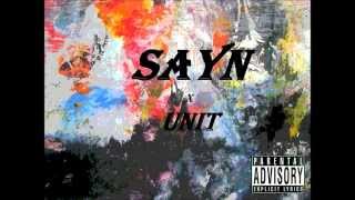 Sayn - Mixed Feelings ft. UNIT
