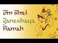 Ganesh Mantra | Om Shri Ganeshaya Namaha 108 ...