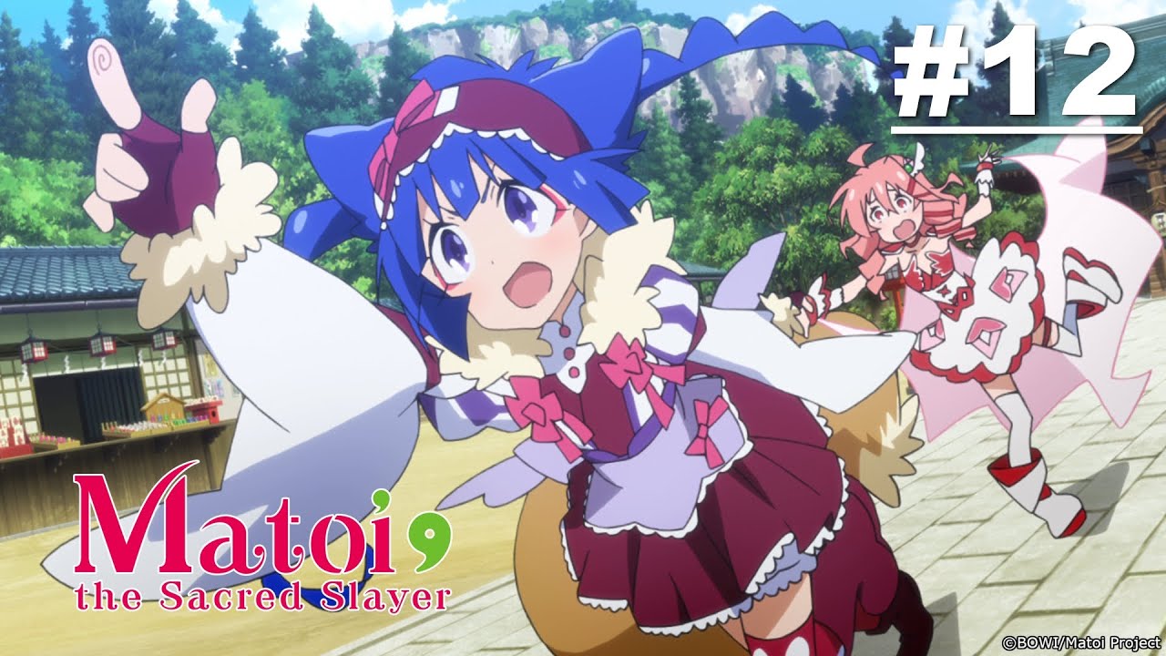 Matoi the Sacred Slayer - Episode 12 [Takarir Indonesia]
