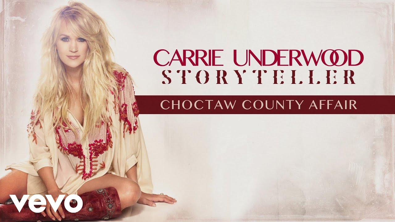 Carrie Underwood - Choctaw County Affair