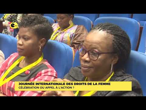 Jounée internationale des droits de la femme : célébration ou appel à l'action ?