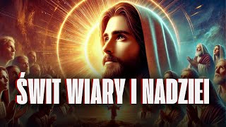 ŚWIT Z BOGIEM – MODLITWA MIŁOŚCI I NADZIEI