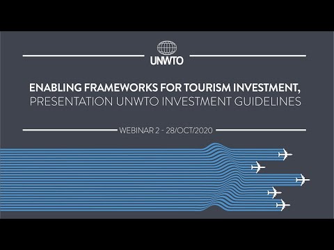 , title : 'Enabling Frameworks for Tourism Investment, presentation UNWTO Investment Guidelines'