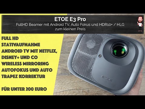 ETOE E3 Pro | Mid-range projector with Android TV, FullHD and HDR 10+ / HLG at a low price