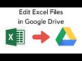 Edit Excel Files in Google Drive Using Google Sheets - Full Feature Comparison