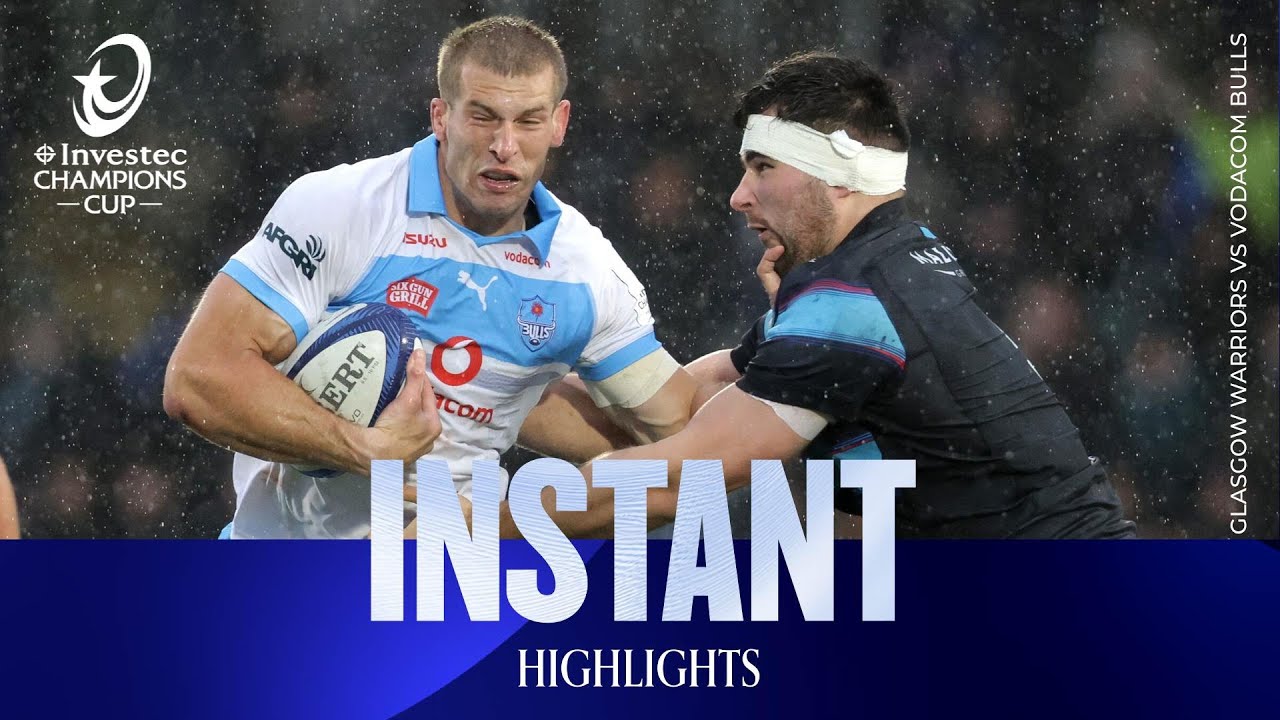 Instant Highlights - Glasgow Warriors v Vodacom Bulls | Investec Champions Cup 2025/26
