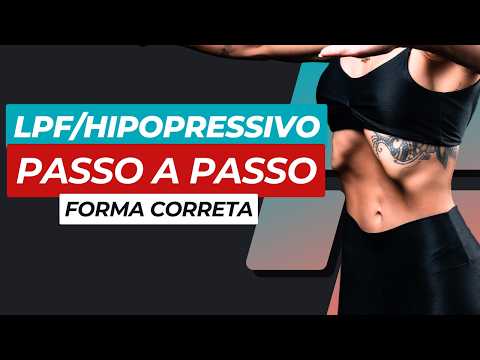 LPF/HIPOPRESSIVO  | Aprenda a forma correta  ✅