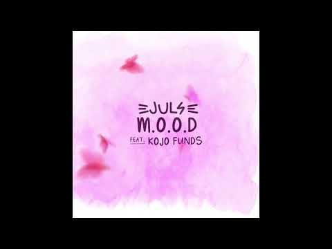 Juls - M.O.O.D. featuring Kojo Funds