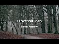 I Love You Lord - Lionel Petersen (Lyric Video).