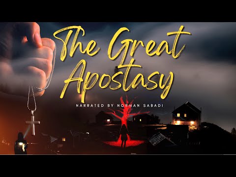 APOSTASY - THE GREAT DECEPTION | The Falling Away | Narrated by Pastor Norman Sabadi