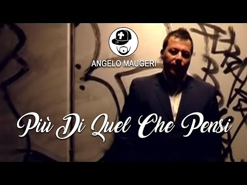 Angelo Maugeri - Più Di Quel Che Pensi (Official Music Video)