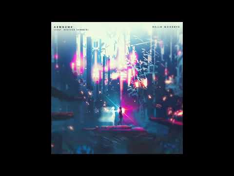 ARMNHMR ft. Heather Sommer - Hello, Goodbye