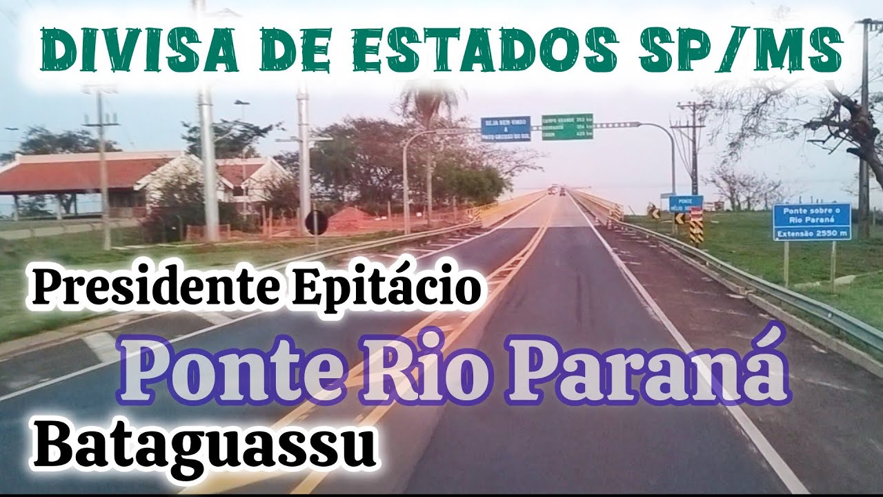 Travessia Sobre o Rio Paraná entre Presidente Epitácio x Bataguassu #viagem
