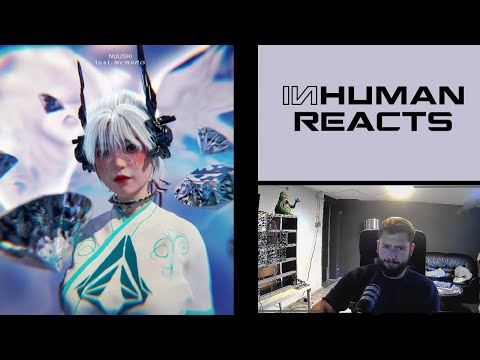 INHUMAN REACTS TO: NUU$HI - Lost memories & Louis