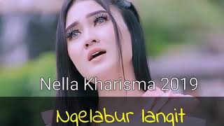 Download lagu ngelabur langit Nella kharisma mp3 download terbaru 2019 mp3