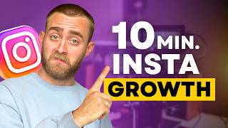 Grow On Instagram In Just 10 Minutes Per Day: 2026 Update!