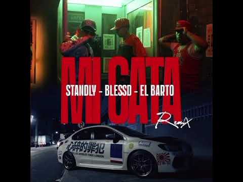Standly Ft. El Barto & Blessd - Mi Gata Remix (Audio Oficial) #MiGataRemix #standly #blessd