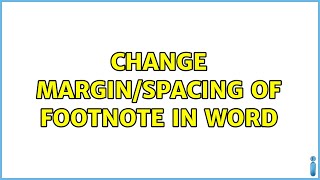 Change margin/spacing of footnote in Word