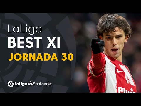 LaLiga Best XI Matchday 30