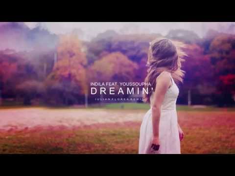 Indila feat. Youssoupha - Dreamin' (Iulian Florea Remix)
