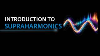 Introduction to Supraharmonics