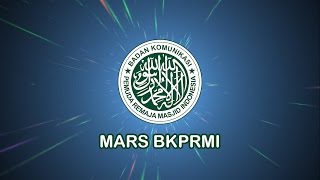 Download lagu Mars BKPRMI (with lyrics) mp3