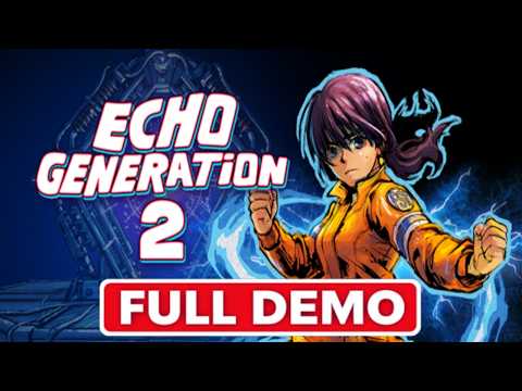 Echo Generation 2 Gameplay Walkthrough FULL DEMO (No Commentary)
